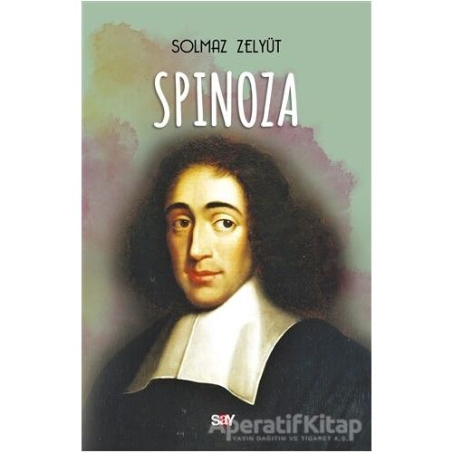 Spinoza - Solmaz Zelyut - Say Yayınları