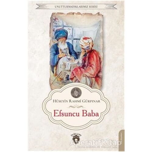 Efsuncu Baba - Hüseyin Rahmi Gürpınar - Dorlion Yayınları