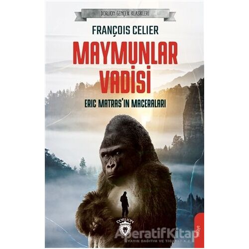 Maymunlar Vadisi - François Celier - Dorlion Yayınları