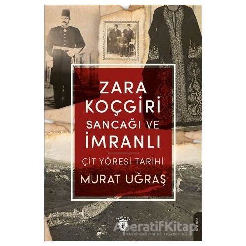Zara Koçgiri Sancağı ve İmranlı - Murat Uğraş - Dorlion Yayınları