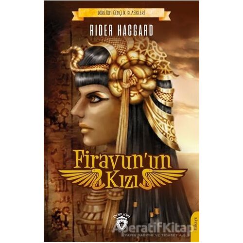 Firavunun Kızı - H. Rider Haggard - Dorlion Yayınları