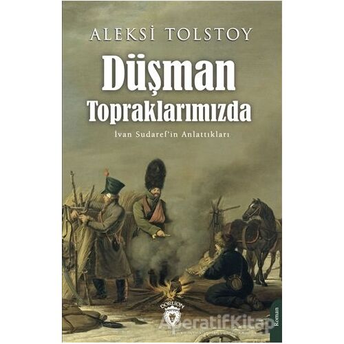 Düşman Topraklarımızda - Aleksey Nikolayeviç Tolstoy - Dorlion Yayınları