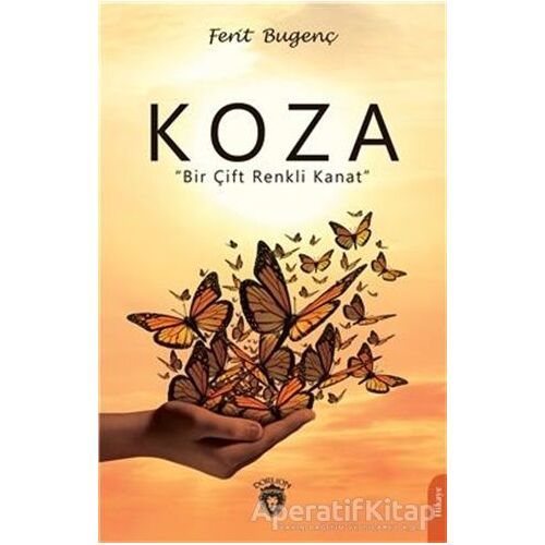 Koza - Ferit Bugenç - Dorlion Yayınları