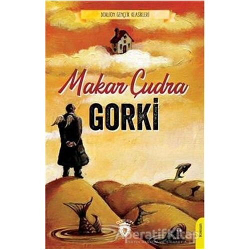 Makar Çudra - Maksim Gorki - Dorlion Yayınları
