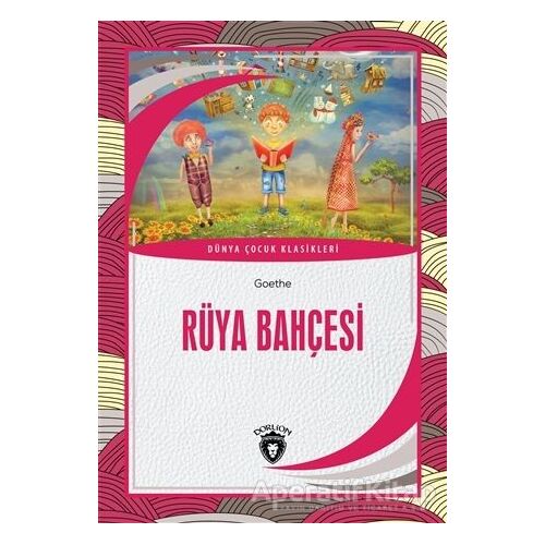 Rüya Bahçesi - Johann Wolfgang Von Goethe - Dorlion Yayınları