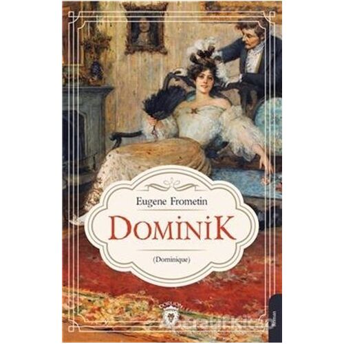 Dominik - Eugene Frometin - Dorlion Yayınları