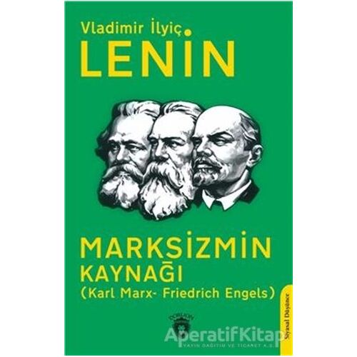 Marksizmin Kaynağı (Karl Marx- Friedrich Engels) - Vladimir İlyiç Lenin - Dorlion Yayınları