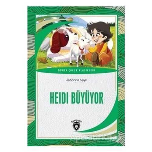 Heidi Büyüyor Dünya Çocuk Klasikleri - Johanna Spyri - Dorlion Yayınları