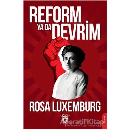 Reform ya da Devrim - Rosa Luxemburg - Dorlion Yayınları
