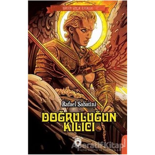 Doğruluğun Kılıcı - Rafael Sabatini - Dorlion Yayınları