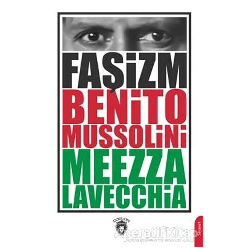 Faşizm - Benito Mussolini - Dorlion Yayınları