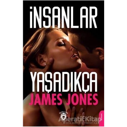 İnsanlar Yaşadıkça - James Jones - Dorlion Yayınları