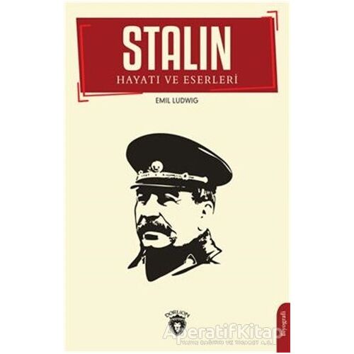 Stalin Hayatı ve Eserleri - Emil Ludwig - Dorlion Yayınları