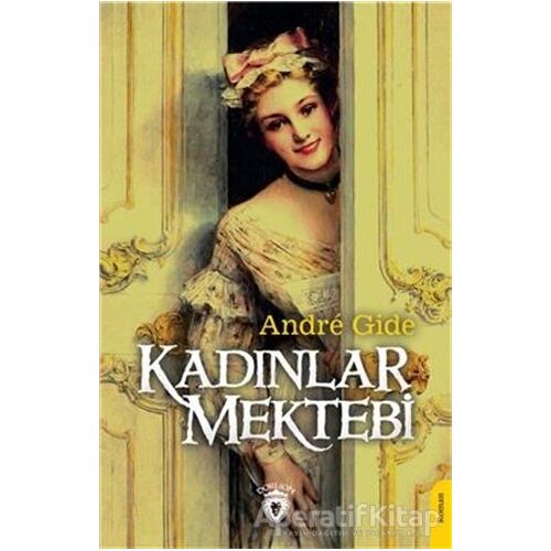 Kadınlar Mektebi - Andre Gide - Dorlion Yayınları