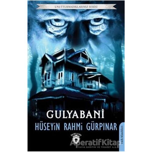 Gulyabani - Hüseyin Rahmi Gürpınar - Dorlion Yayınları