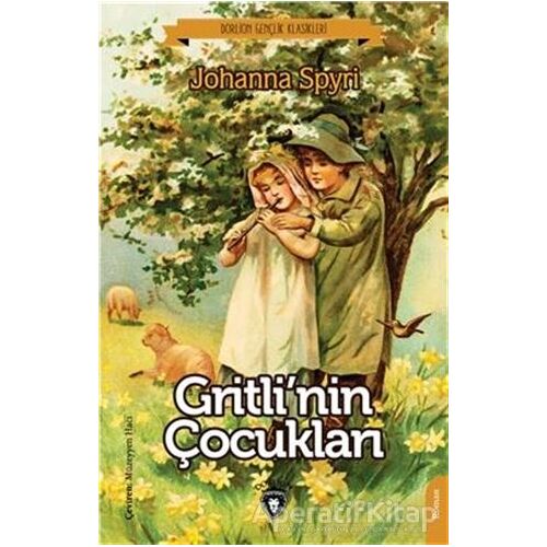 Gritlinin Çocukları - Johanna Spyri - Dorlion Yayınları