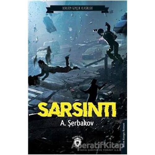 Sarsıntı - A. Şerbakov - Dorlion Yayınları