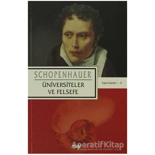 Üniversiteler ve Felsefe - Arthur Schopenhauer - Say Yayınları
