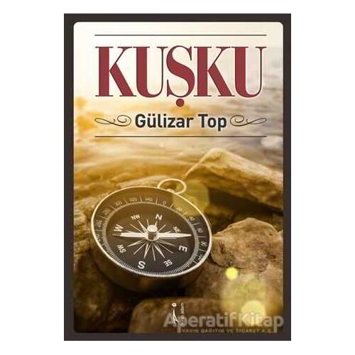 Kuşku - Gülizar Top - İkinci Adam Yayınları