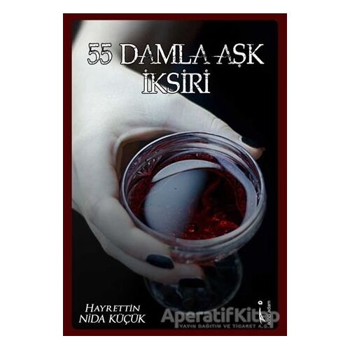 55 Damla Aşk İksiri - Hayrettin Nida Küçük - İkinci Adam Yayınları