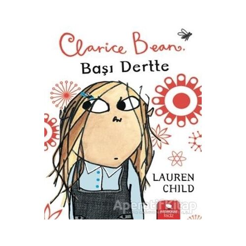 Clarice Bean - Başı Dertte - Lauren Child - Redhouse Kidz Yayınları