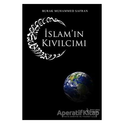 İslamın Kıvılcımı - Burak Muhammed Safran - İkinci Adam Yayınları