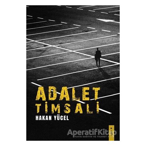 Adalet Timsali - Hakan Yücel - İkinci Adam Yayınları