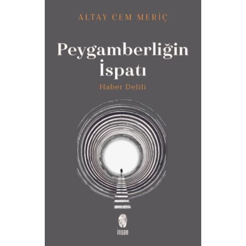 Peygamberliğin İspatı - Altay Cem Meriç - İnsan Yayınları