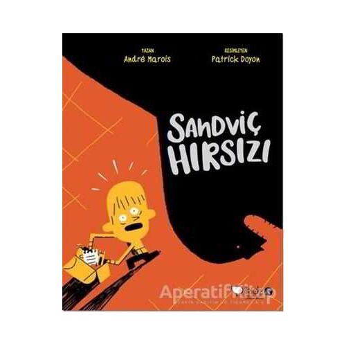 Sandviç Hırsızı - André Marois - Redhouse Kidz Yayınları