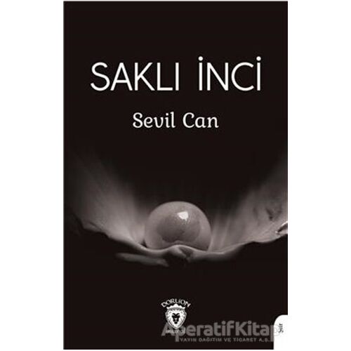 Saklı İnci - Sevil Can - Dorlion Yayınları