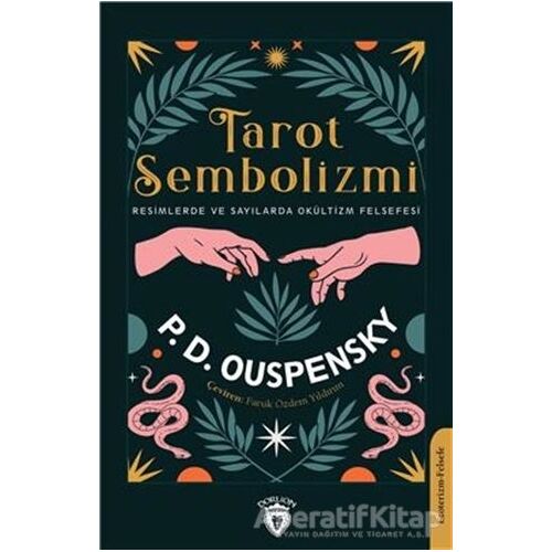 Tarot Sembolizmi Resimlerde Ve Sayılarda - P. D. Ouspensky - Dorlion Yayınları