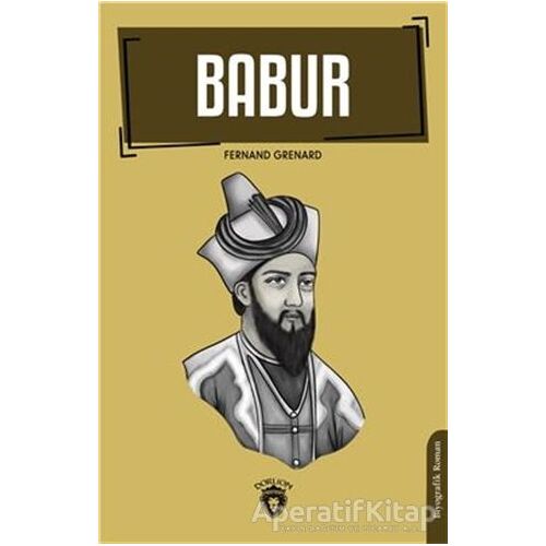 Babur - Fernand Grenard - Dorlion Yayınları