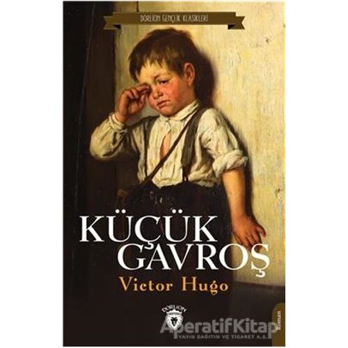 Küçük Gavroş - Victor Hugo - Dorlion Yayınları