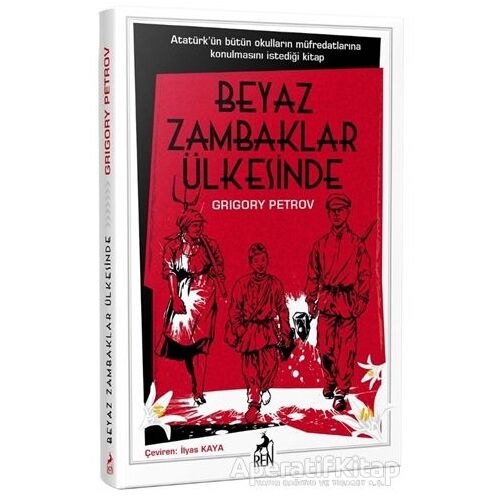 Beyaz Zambaklar Ülkesinde - İlyas Kara - Ren Kitap