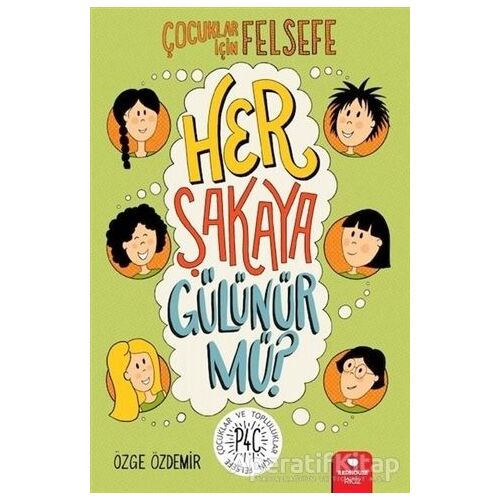 Her Şakaya Gülünür mü? - Özge Özdemir - Redhouse Kidz Yayınları