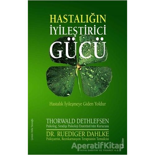 Hastalığın İyileştirici Gücü - Ruediger Dahlke - Sola Unitas