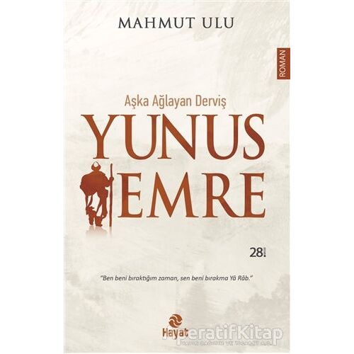 Aşka Ağlayan Derviş Yunus Emre - Mahmut Ulu - Hayat Yayınları