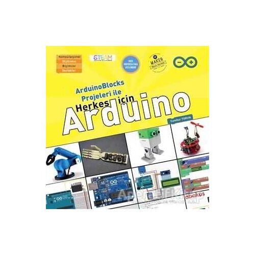 ArduinoBlocks Projeleri İle Herkes İçin Arduino - Cumhur Torun - Abaküs Kitap