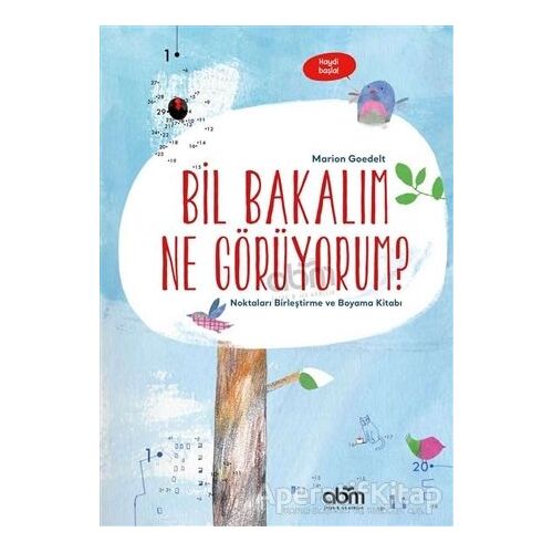 Bil Bakalım Ne Görüyorum? - Marion Goedelt - Abm Yayınevi