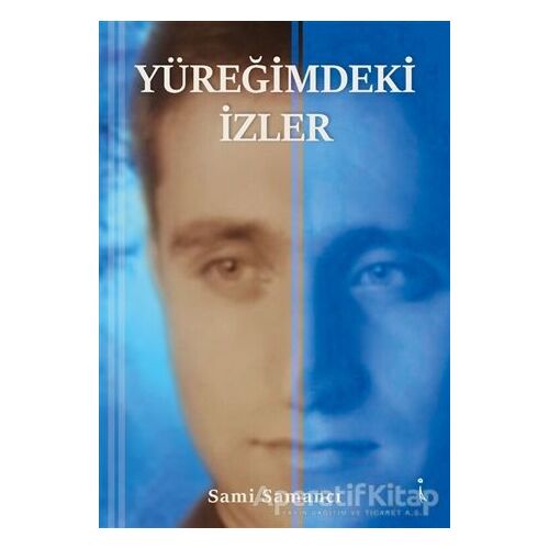 Yüreğimdeki İzler - Sami Samancı - İkinci Adam Yayınları