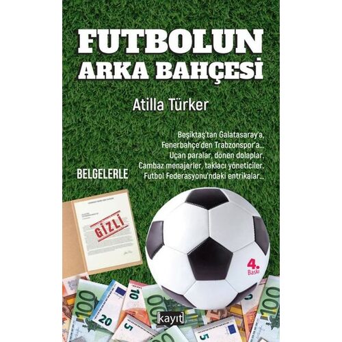 Futbolun Arka Bahçesi - Atilla Türker - Kayıt Yayınları
