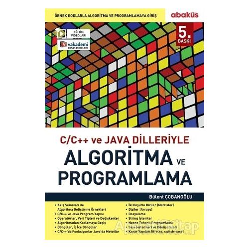 C/C ve Java Dilleriyle Algoritma ve Programlama - Bülent Çobanoğlu - Abaküs Kitap