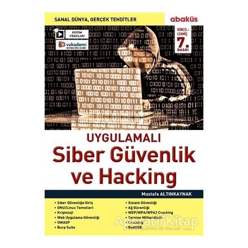 Uygulamalı Siber Güvenlik ve Hacking - Mustafa Altınkaynak - Abaküs Kitap