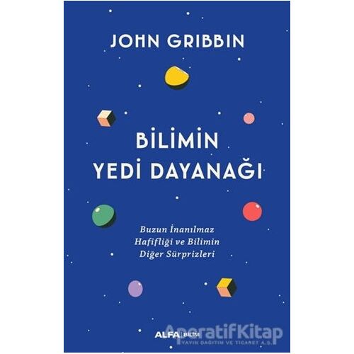 Bilimin Yedi Dayanağı - John Gribbin - Alfa Yayınları