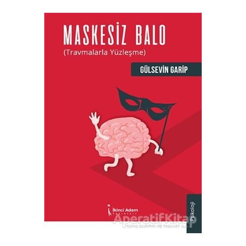 Maskesiz Balo - Gülsevin Garip - İkinci Adam Yayınları