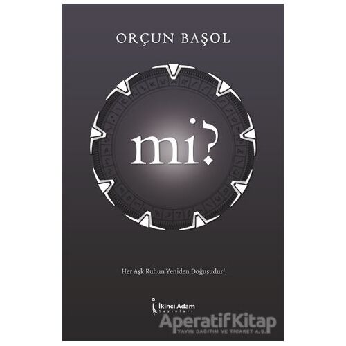 Mi? - Orçun Başol - İkinci Adam Yayınları