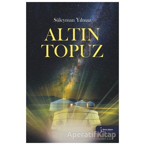 Altın Topuz - Süleyman Yılmaz - İkinci Adam Yayınları
