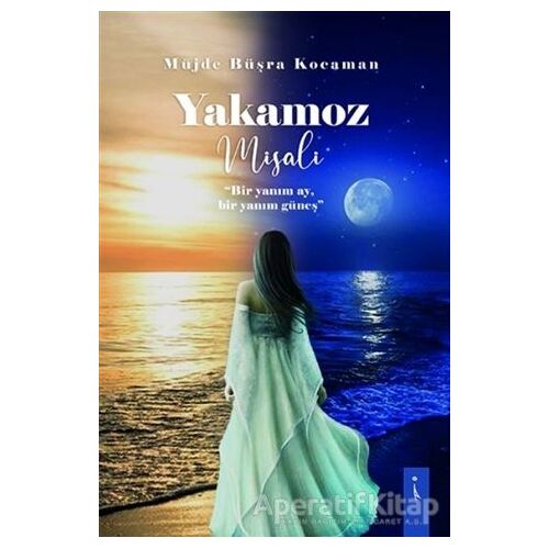 Yakamoz Misali - Müjde Büşra Kocaman - İkinci Adam Yayınları