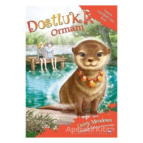 Dostluk Ormanı 11 - Tarçın Zarifpatinin Sırrı - Daisy Meadows - Beyaz Balina Yayınları