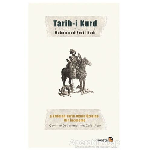 Tarih-i Kurd - Kürt Tarihi - Muhammed Şerif Kadı - Avesta Yayınları